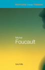 Michel Foucault (Routledge Critical Thinkers) By Robert Eaglestone (Editor), Sara Mills Cover Image