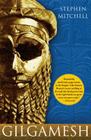 Gilgamesh: A New English Version By Stephen Mitchell Cover Image