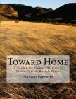 Toward Home: A Sextet for Guitar, Marimba, Violin, Cello, Bass, and Piano Cover Image