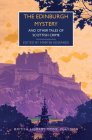 The Edinburgh Mystery: And Other Tales of Scottish Crime (British Library Crime Classics) Cover Image