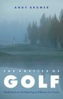 The Poetics of Golf: Meditations on the Meaning and Beauty of a Game Cover Image