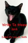 Write To Meow: 2014 By Lisa M. Wolfe Cover Image