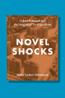 Novel Shocks: Urban Renewal and the Origins of Neoliberalism By Myka Tucker-Abramson Cover Image