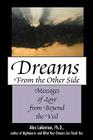 Dreams from the Other Side: Messages of Love from Beyond the Veil Cover Image