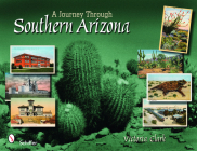 A Journey Through Southern Arizona By Victoria Clark Cover Image