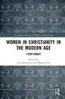 Women in Christianity in the Modern Age: (1920-Today) Cover Image