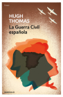 La Guerra Civil española / The Spanish Civil War By Hugh Thomas Cover Image