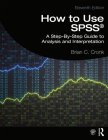 How to Use Spss(r): A Step-By-Step Guide to Analysis and Interpretation By Brian C. Cronk Cover Image