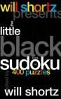 Will Shortz Presents The Little Black Book of Sudoku: 400 Puzzles By Will Shortz (Editor) Cover Image