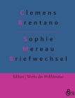 Sophie Mereau Briefwechsel By Redaktion Gröls-Verlag (Editor), Clemens Brentano Cover Image