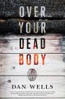 Over Your Dead Body (John Cleaver #5) Cover Image
