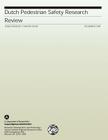 Dutch Pedestrian Safety Research Review: Publication No. FHWA-RD-99-092 By U. S. Department of Transportation- Fede Cover Image