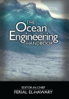 The Ocean Engineering Handbook (Electrical Engineering Handbook) By Ferial El-Hawary (Editor) Cover Image
