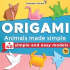 Origami - Animals made simple: +40 simple and easy models. Vol.2: full-color step-by-step book for beginners (kids & adults) By Colibrigami Editions Cover Image