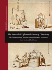The Arsenal of Eighteenth-Century Chemistry: The Laboratories of Antoine Laurent Lavoisier (1743-1794) (Nuncius #10) Cover Image