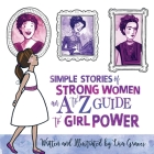 Simple Stories of Strong Women By Lisa Graves, Lisa Graves (Illustrator) Cover Image