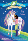 Unicorn Academy Nature Magic #1: Lily and Feather Cover Image