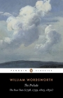 The Prelude: The Four Texts (1798, 1799, 1805, 1850)--A Parallel Text By William Wordsworth, Jonathan Wordsworth (Editor) Cover Image