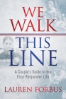 We Walk This Line By Lauren Forbus Cover Image