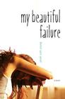 My Beautiful Failure By Janet Ruth Young Cover Image