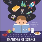 Branches of science: Discovering the Wonders of Science Cover Image