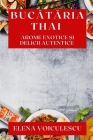 Bucătăria Thai: Arome Exotice și Delicii Autentice Cover Image