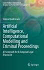 Artificial Intelligence, Computational Modelling and Criminal Proceedings: A Framework for a European Legal Discussion By Serena Quattrocolo Cover Image