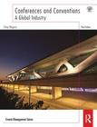 Conferences and Conventions: A Global Industry (Events Management) By Tony Rogers Cover Image