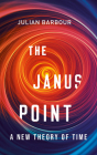 The Janus Point: A New Theory of Time Cover Image