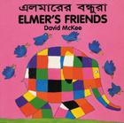 Elmer's Friends (English–Bengali) (Elmer series) Cover Image