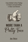 More Than A Pretty Face By Joel Oesch Cover Image