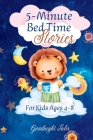 5-Minute Bed Time Stories: For Kids Ages 4-8 By Goodnight Tales Cover Image