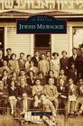 Jewish Milwaukee By Martin Hintz Cover Image