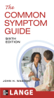 The Common Symptom Guide, Sixth Edition Cover Image