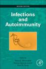 Infection and Autoimmunity By Yehuda Shoenfeld (Editor), Nancy Agmon-Levin (Editor), Noel Richard Rose (Editor) Cover Image