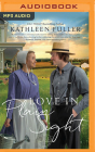 Love in Plain Sight By Kathleen Fuller, Lauren Berst (Read by) Cover Image
