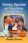 Holiday Specials on Television, 1939-2021 Cover Image