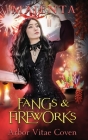 Fangs and Fireworks By Majenta Cover Image
