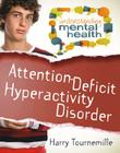 Attention Deficit Hyperactivity Disorder By Harry Tournemille Cover Image