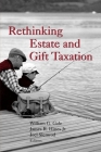 Rethinking Estate and Gift Taxation By William Gale (Editor), James Hines (Editor), Joel Slemrod (Editor) Cover Image