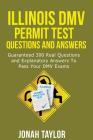 Illinois DMV Permit Test Questions and Explanatory Answers: 350 Illinois DMV Test Questions and Explanatory Answers to Pass Your DMV Exams By Jonah Taylor Cover Image