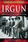 Irgun: Revisionist Zionism, 1931-1948 By Gerry Van Tonder Cover Image