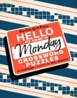 The New York Times Hello, My Name Is Monday: 50 Monday Crossword Puzzles Cover Image