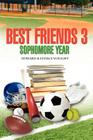 Best Friends 3: Sophmore Year By Edward Vought, Eunice Vought Cover Image