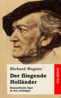 Der fliegende Holländer By Richard Wagner Cover Image