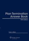 Plan Termination Answer Book By Frank J. Bitzer Cover Image