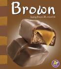 Brown (Colors Books) By Michael Dahl Cover Image