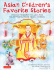 Asian Children's Favorite Stories: A Treasury of Folktales from China, Japan, Korea, India, the Philippines, Thailand, Indonesia and Malaysia By David Conger, Marian Davies Toth, Kay Lyons, Patrick Yee (Illustrator) Cover Image