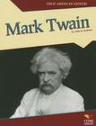 Mark Twain (Great American Authors) By Valerie Bodden Cover Image