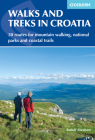 Walks and Treks in Croatia: 30 Routes for Mountain Walking, National Parks and Coastal Trails By Rudolf Abraham Cover Image